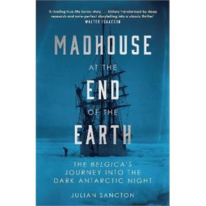 madhouse at the end of the earth book